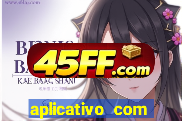 aplicativo com dinheiro infinito